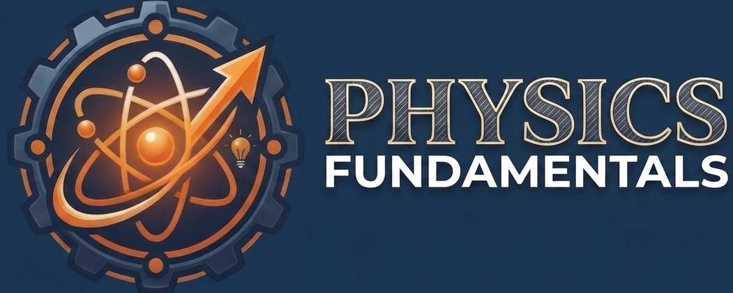 Physics Fundamentals